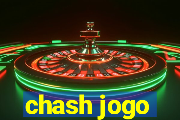 chash jogo